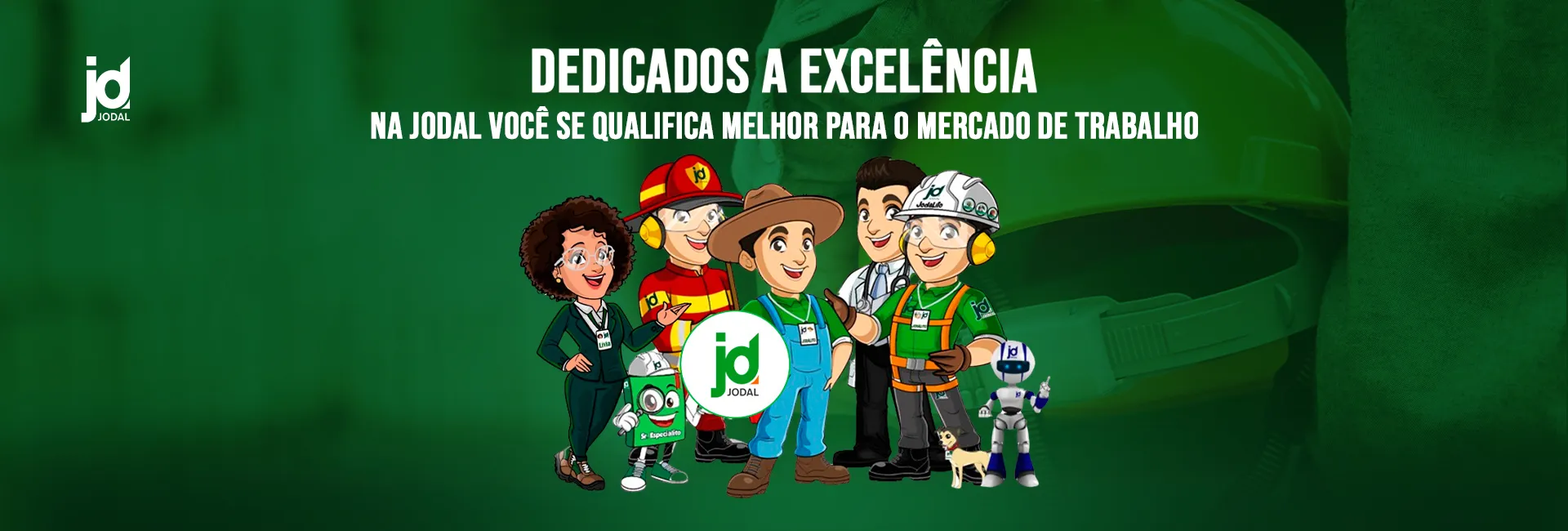 Dedicados à excelência: na Jodal você se qualifica melhor para o mercado de trabalho. Ilustração dos personagens da Jodal.
